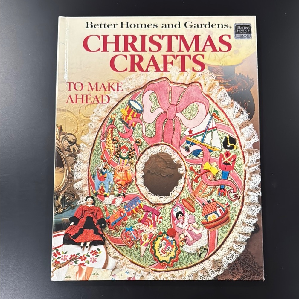 Better Homes and Gardens: Christmas Crafts - Vintage Hardcover Craft Book
